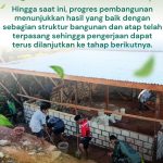 Progres Pembangunan Panti Asuhan Memasuki tahap perapihan area pembangunan dan penguatan beberapa bagian bangunan guna menunjang proses pengerjaan selanjutnya.