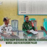 Babinsa Serui Hadir di Kabuena, Dorong Kesadaran Warga Jaga Kebersihan Pasar