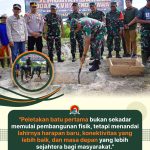 PELETAKAN BATU PERTAMA BUKAN SEKEDAR MEMULAI PEMBANGUNAN FISIK TETAPI MENANDAI LAHIRNYA HARAPAN BARU, KONEKTIVITAS YANG LEBIH BAIK DAN MASA DEPAN YANG LEBIH SEJAHTERA BAGI MASYARAKAT
