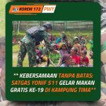 Satgas Yonif 511 Dibyatara Yodha Gelar Makan Bersama Gratis ke-19 di Kampung Tima